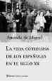 La vida cotidiana de los espa�oles en el siglo XX